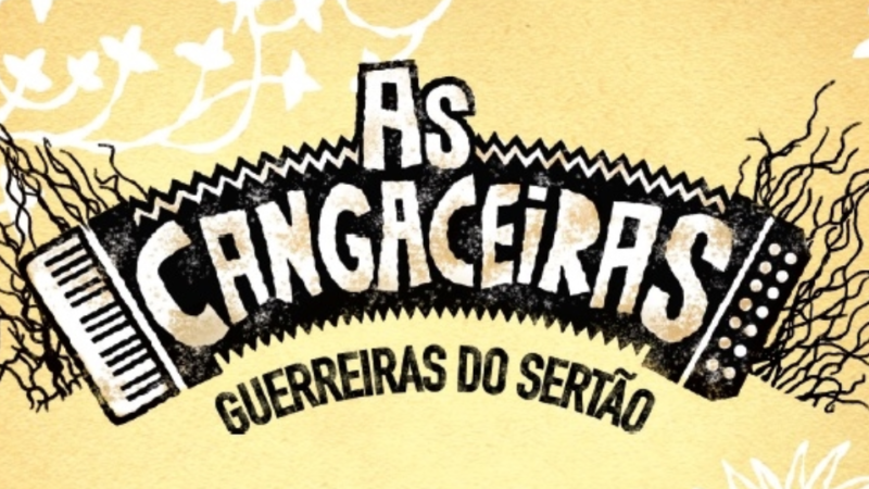 Teatro - Musical “As Cangaceiras, Guerreiras do Sertão” estreia dia 25, no Teatro do Sesi